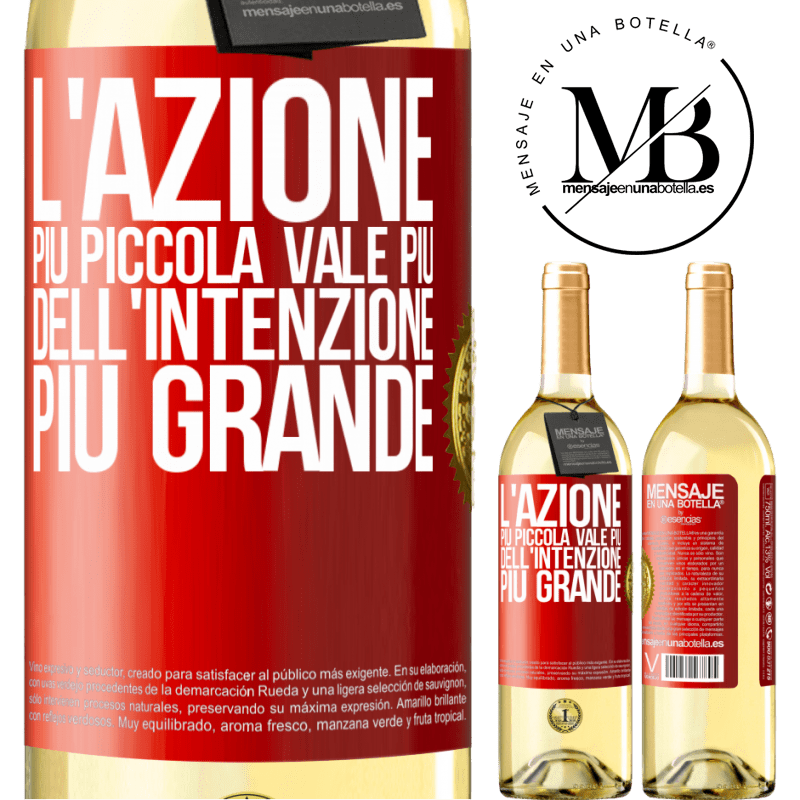 29,95 € Spedizione Gratuita | Vino bianco Edizione WHITE L'azione più piccola vale più dell'intenzione più grande Etichetta Rossa. Etichetta personalizzabile Vino giovane Raccogliere 2025 Verdejo