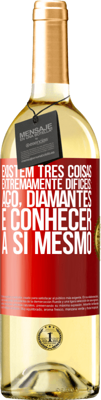 29,95 € | Vinho branco Edição WHITE Existem três coisas extremamente difíceis: aço, diamantes e conhecer a si mesmo Etiqueta Vermelha. Etiqueta personalizável Vinho jovem Colheita 2023 Verdejo