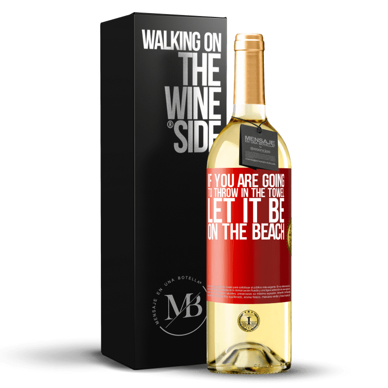 29,95 € Free Shipping | White Wine WHITE Edition If you are going to throw in the towel, let it be on the beach Red Label. Customizable label Young wine Harvest 2023 Verdejo