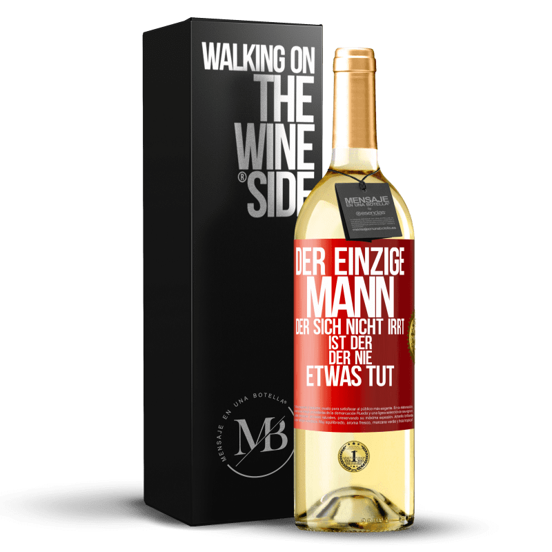 29,95 € Kostenloser Versand | Weißwein WHITE Ausgabe Der einzige Mann, der sich nicht irrt, ist der, der nie etwas tut Rote Markierung. Anpassbares Etikett Junger Wein Ernte 2023 Verdejo
