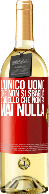 29,95 € | Vino bianco Edizione WHITE L'unico uomo che non si sbaglia è quello che non fa mai nulla Etichetta Rossa. Etichetta personalizzabile Vino giovane Raccogliere 2024 Verdejo