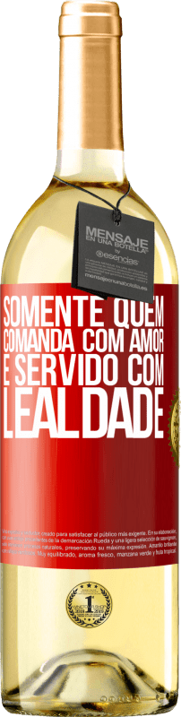 29,95 € | Vinho branco Edição WHITE Somente quem comanda com amor é servido com lealdade Etiqueta Vermelha. Etiqueta personalizável Vinho jovem Colheita 2024 Verdejo