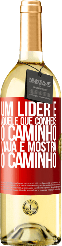 29,95 € | Vinho branco Edição WHITE Um líder é aquele que conhece o caminho, viaja e mostra o caminho Etiqueta Vermelha. Etiqueta personalizável Vinho jovem Colheita 2024 Verdejo