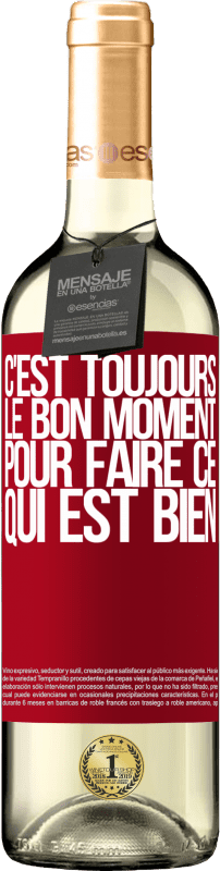 «C'est toujours le bon moment pour faire ce qui est bien» Édition WHITE