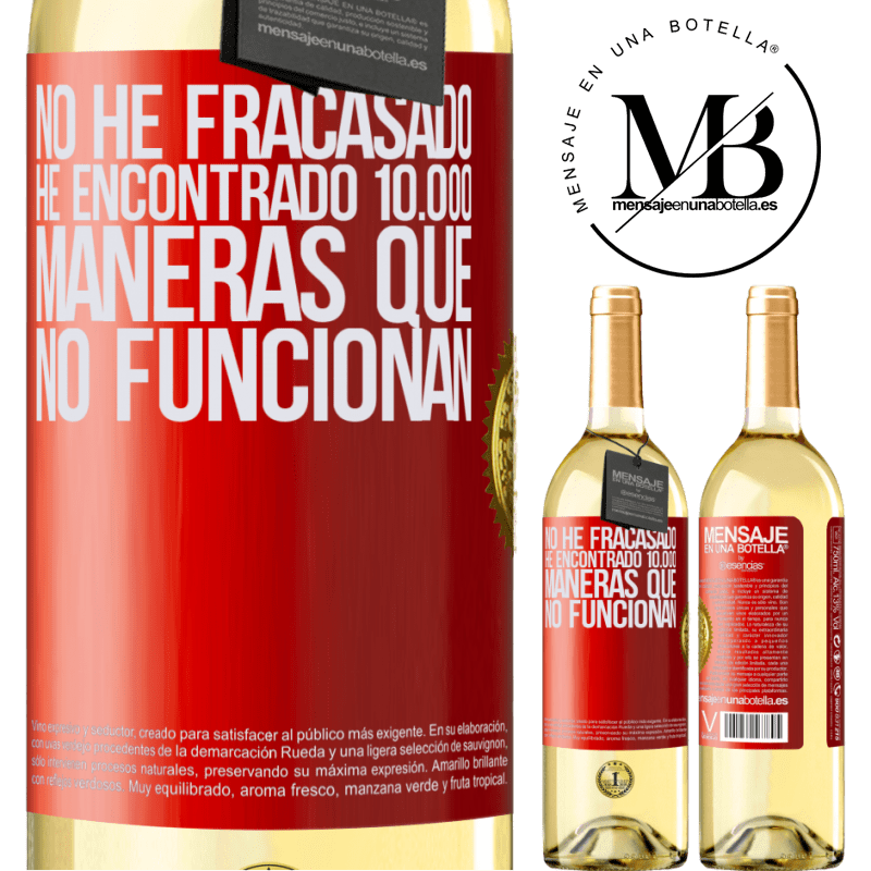 29,95 € Envío gratis | Vino Blanco Edición WHITE No he fracasado. He encontrado 10.000 maneras que no funcionan Etiqueta Roja. Etiqueta personalizable Vino joven Cosecha 2025 Verdejo