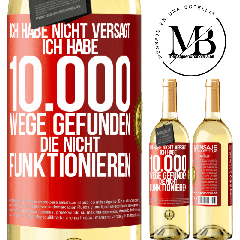 29,95 € Kostenloser Versand | Weißwein WHITE Ausgabe Ich habe nicht versagt. Ich habe 10.000 Wege gefunden, die nicht funktionieren Rote Markierung. Anpassbares Etikett Junger Wein Ernte 2024 Verdejo