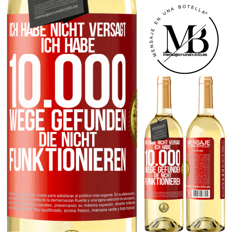 29,95 € Kostenloser Versand | Weißwein WHITE Ausgabe Ich habe nicht versagt. Ich habe 10.000 Wege gefunden, die nicht funktionieren Rote Markierung. Anpassbares Etikett Junger Wein Ernte 2025 Verdejo