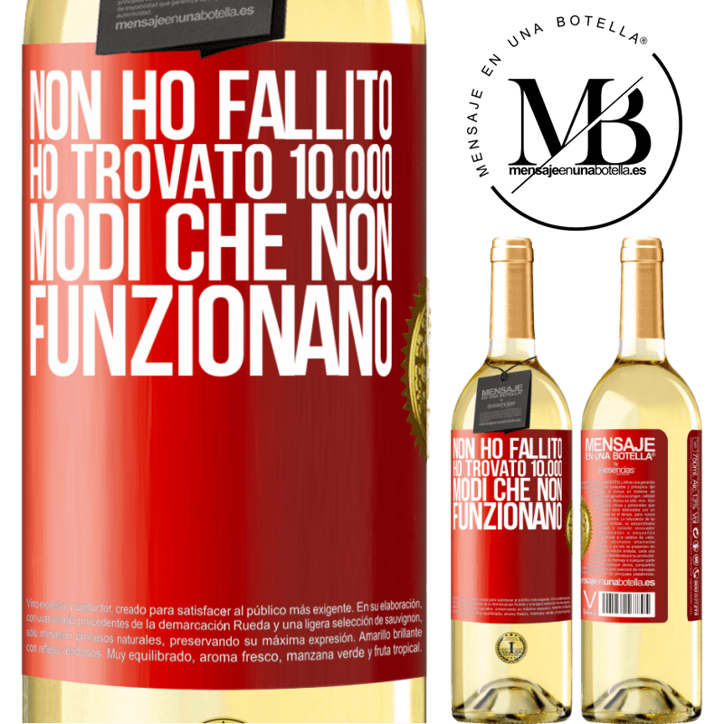 29,95 € Spedizione Gratuita | Vino bianco Edizione WHITE Non ho fallito Ho trovato 10.000 modi che non funzionano Etichetta Rossa. Etichetta personalizzabile Vino giovane Raccogliere 2025 Verdejo