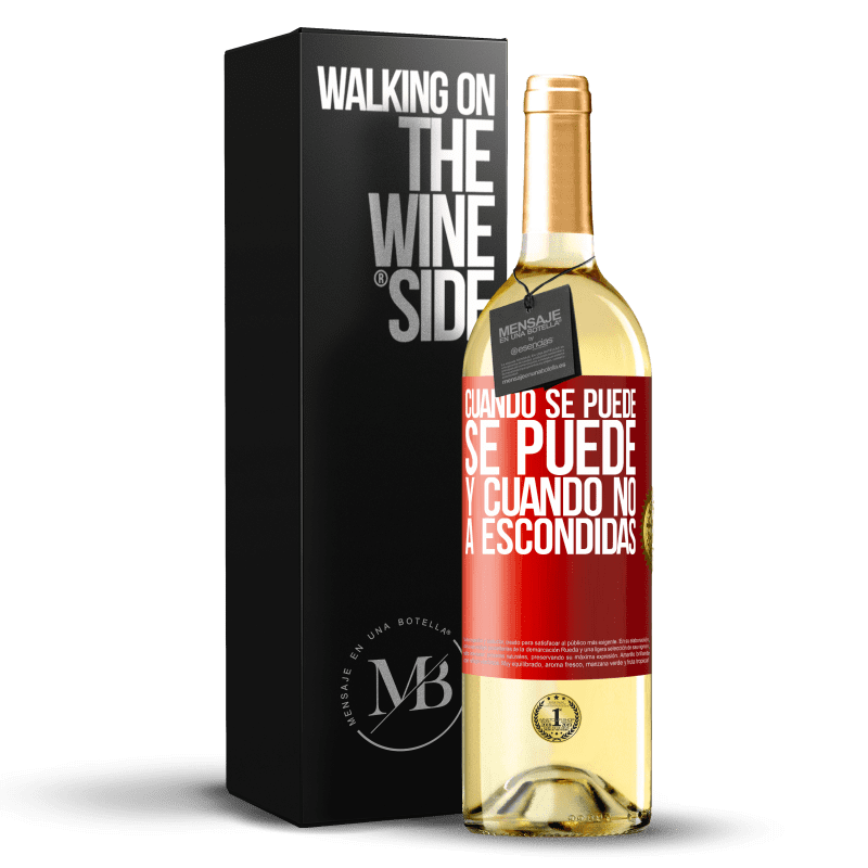 29,95 € Envío gratis | Vino Blanco Edición WHITE Cuando se puede, se puede. Y cuando no, a escondidas Etiqueta Roja. Etiqueta personalizable Vino joven Cosecha 2025 Verdejo