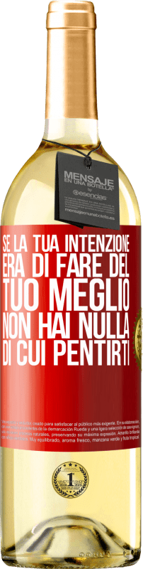 29,95 € | Vino bianco Edizione WHITE Se la tua intenzione era di fare del tuo meglio, non hai nulla di cui pentirti Etichetta Rossa. Etichetta personalizzabile Vino giovane Raccogliere 2024 Verdejo