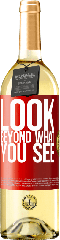 29,95 € | White Wine WHITE Edition Look beyond what you see Red Label. Customizable label Young wine Harvest 2024 Verdejo