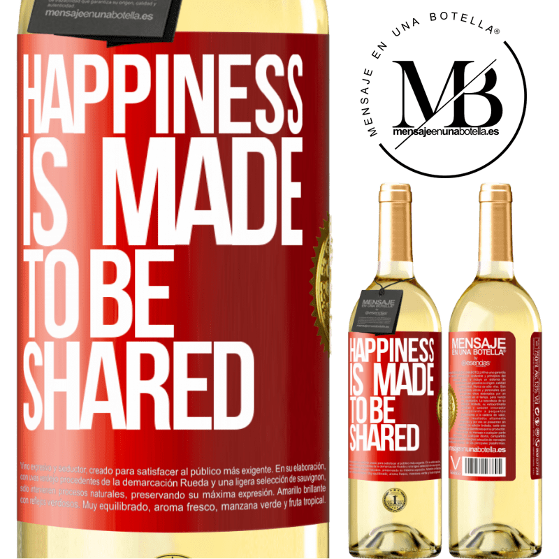 29,95 € Free Shipping | White Wine WHITE Edition Happiness is made to be shared Red Label. Customizable label Young wine Harvest 2025 Verdejo