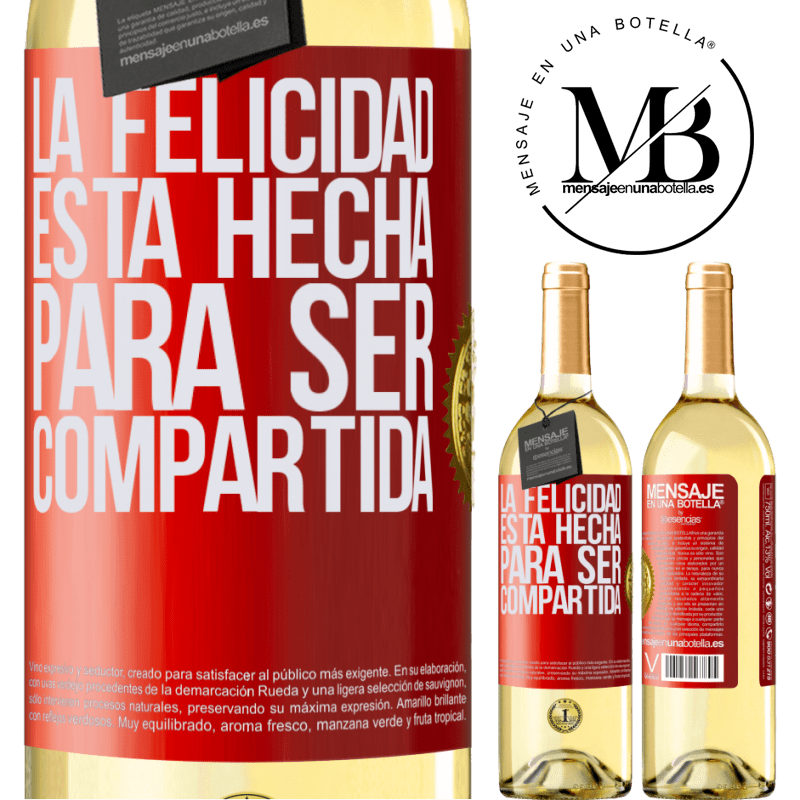 29,95 € Envío gratis | Vino Blanco Edición WHITE La felicidad está hecha para ser compartida Etiqueta Roja. Etiqueta personalizable Vino joven Cosecha 2023 Verdejo