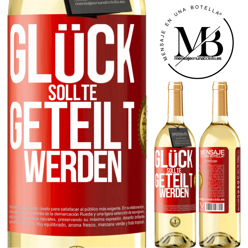 29,95 € Kostenloser Versand | Weißwein WHITE Ausgabe Glück sollte geteilt werden Rote Markierung. Anpassbares Etikett Junger Wein Ernte 2025 Verdejo