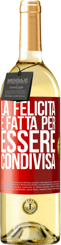 29,95 € Spedizione Gratuita | Vino bianco Edizione WHITE La felicità è fatta per essere condivisa Etichetta Rossa. Etichetta personalizzabile Vino giovane Raccogliere 2025 Verdejo