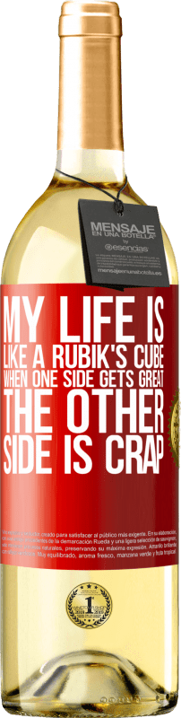 29,95 € | White Wine WHITE Edition My life is like a rubik's cube. When one side gets great, the other side is crap Red Label. Customizable label Young wine Harvest 2024 Verdejo