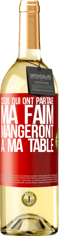 29,95 € Envoi gratuit | Vin blanc Édition WHITE Ceux qui ont partagé ma faim mangeront à ma table Étiquette Rouge. Étiquette personnalisable Vin jeune Récolte 2025 Verdejo