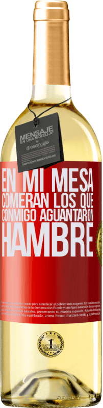 29,95 € Envío gratis | Vino Blanco Edición WHITE En mi mesa comerán los que conmigo aguantaron hambre Etiqueta Roja. Etiqueta personalizable Vino joven Cosecha 2025 Verdejo