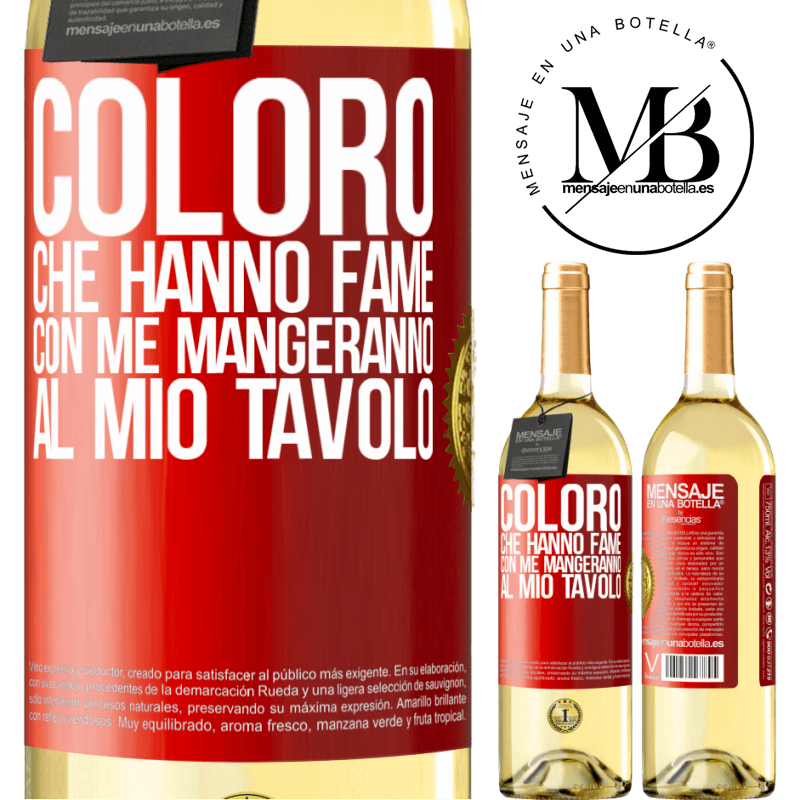 29,95 € Spedizione Gratuita | Vino bianco Edizione WHITE Coloro che hanno fame con me mangeranno al mio tavolo Etichetta Rossa. Etichetta personalizzabile Vino giovane Raccogliere 2023 Verdejo