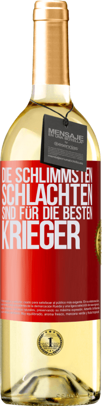 29,95 € | Weißwein WHITE Ausgabe Die schlimmsten Schlachten sind für die besten Krieger Rote Markierung. Anpassbares Etikett Junger Wein Ernte 2025 Verdejo