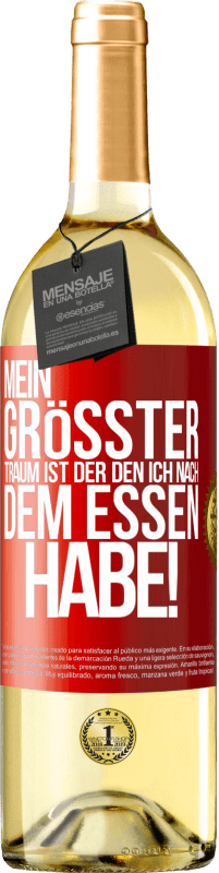 29,95 € | Weißwein WHITE Ausgabe Mein größter Traum ist ... der, den ich nach dem Essen habe! Rote Markierung. Anpassbares Etikett Junger Wein Ernte 2024 Verdejo