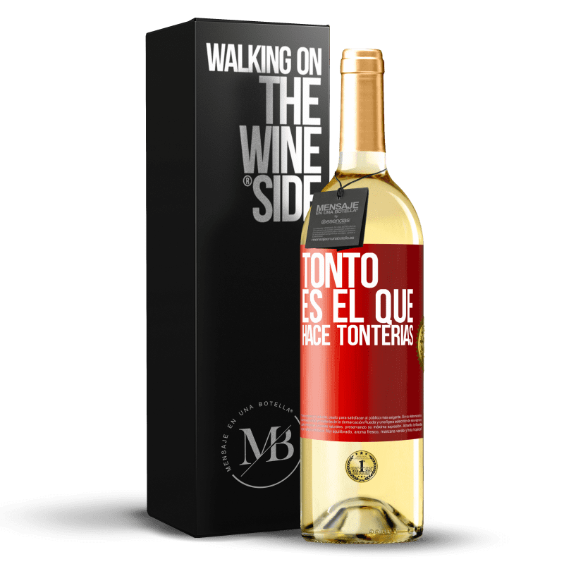 29,95 € Envío gratis | Vino Blanco Edición WHITE Tonto es el que hace tonterías Etiqueta Roja. Etiqueta personalizable Vino joven Cosecha 2024 Verdejo