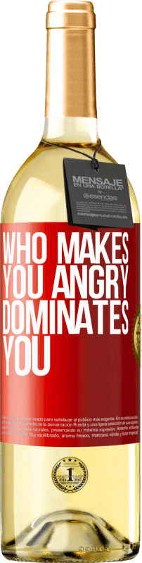 29,95 € | White Wine WHITE Edition Who makes you angry dominates you Red Label. Customizable label Young wine Harvest 2024 Verdejo