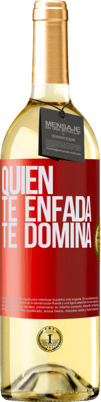 29,95 € | Vino Blanco Edición WHITE Quien te enfada te domina Etiqueta Roja. Etiqueta personalizable Vino joven Cosecha 2023 Verdejo