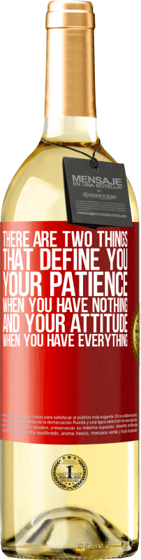 «有两个定义您的事物。一无所有时的耐心，一无所有时的态度» WHITE版