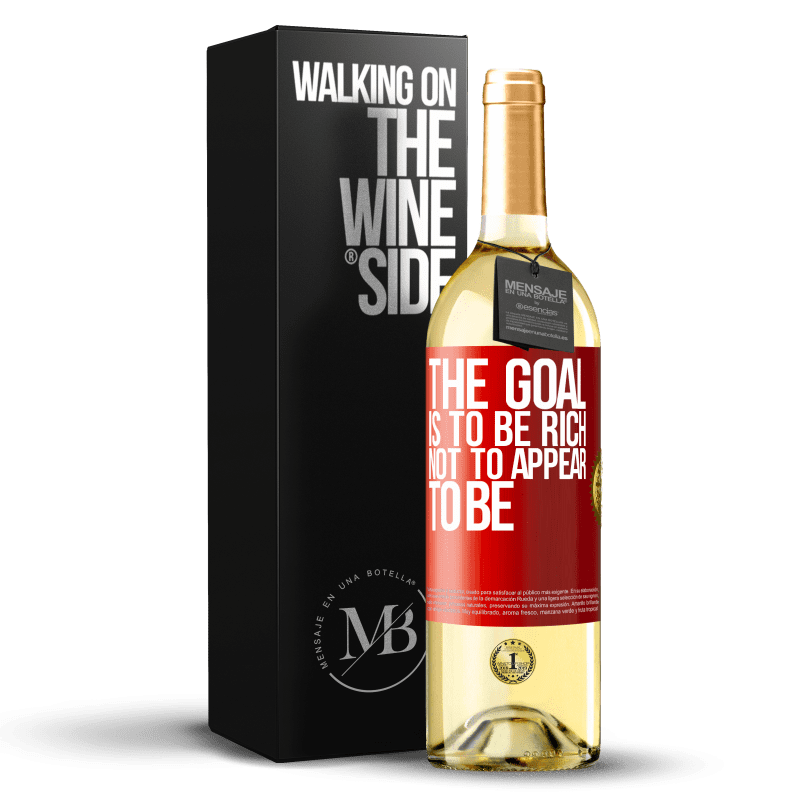 29,95 € Free Shipping | White Wine WHITE Edition The goal is to be rich, not to appear to be Red Label. Customizable label Young wine Harvest 2023 Verdejo