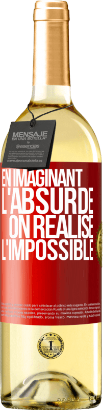 29,95 € | Vin blanc Édition WHITE En imaginant l'absurde on réalise l'impossible Étiquette Rouge. Étiquette personnalisable Vin jeune Récolte 2024 Verdejo