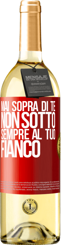 29,95 € | Vino bianco Edizione WHITE Mai sopra di te, non sotto. Sempre al tuo fianco Etichetta Rossa. Etichetta personalizzabile Vino giovane Raccogliere 2024 Verdejo