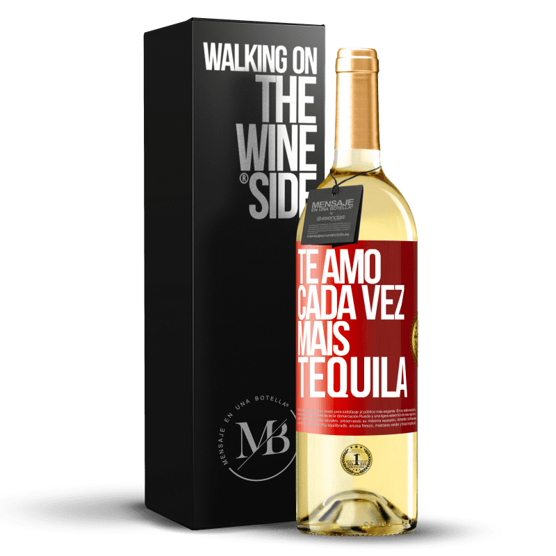29,95 € Envio grátis | Vinho branco Edição WHITE Te amo cada vez mais tequila Etiqueta Vermelha. Etiqueta personalizável Vinho jovem Colheita 2025 Verdejo