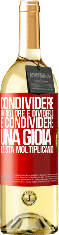 29,95 € | Vino bianco Edizione WHITE Condividere un dolore è dividerlo e condividere una gioia lo sta moltiplicando Etichetta Rossa. Etichetta personalizzabile Vino giovane Raccogliere 2024 Verdejo