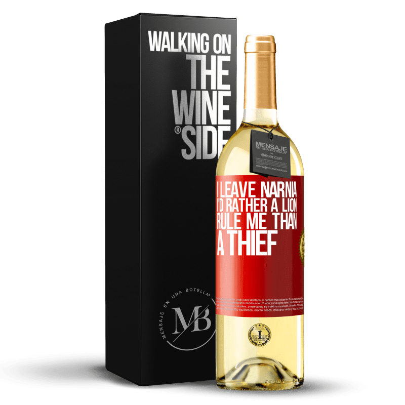 29,95 € Free Shipping | White Wine WHITE Edition I leave Narnia. I'd rather a lion rule me than a thief Red Label. Customizable label Young wine Harvest 2023 Verdejo