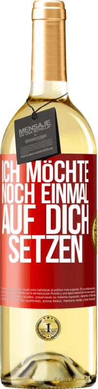 29,95 € Kostenloser Versand | Weißwein WHITE Ausgabe Ich möchte noch einmal auf dich setzen Rote Markierung. Anpassbares Etikett Junger Wein Ernte 2024 Verdejo