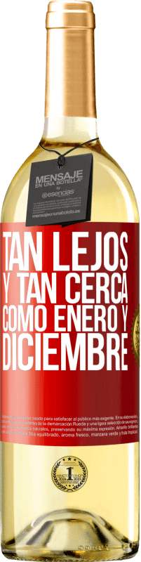 29,95 € | Vino Blanco Edición WHITE Tan lejos y tan cerca, como enero y diciembre Etiqueta Roja. Etiqueta personalizable Vino joven Cosecha 2024 Verdejo