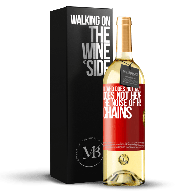 29,95 € Free Shipping | White Wine WHITE Edition He who does not move does not hear the noise of his chains Red Label. Customizable label Young wine Harvest 2023 Verdejo