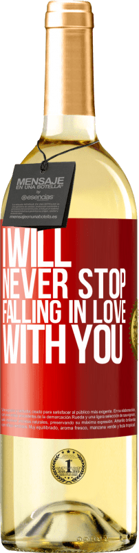 29,95 € | White Wine WHITE Edition I will never stop falling in love with you Red Label. Customizable label Young wine Harvest 2024 Verdejo