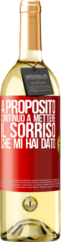 29,95 € | Vino bianco Edizione WHITE A proposito, continuo a mettere il sorriso che mi hai dato Etichetta Rossa. Etichetta personalizzabile Vino giovane Raccogliere 2024 Verdejo