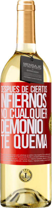29,95 € | Vino Blanco Edición WHITE Después de ciertos infiernos, no cualquier demonio te quema Etiqueta Roja. Etiqueta personalizable Vino joven Cosecha 2023 Verdejo
