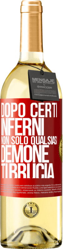 29,95 € | Vino bianco Edizione WHITE Dopo certi inferni, non solo qualsiasi demone ti brucia Etichetta Rossa. Etichetta personalizzabile Vino giovane Raccogliere 2024 Verdejo