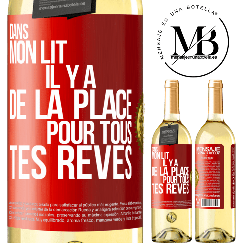 29,95 € Envoi gratuit | Vin blanc Édition WHITE Dans mon lit il y a de la place pour tous tes rêves Étiquette Rouge. Étiquette personnalisable Vin jeune Récolte 2023 Verdejo