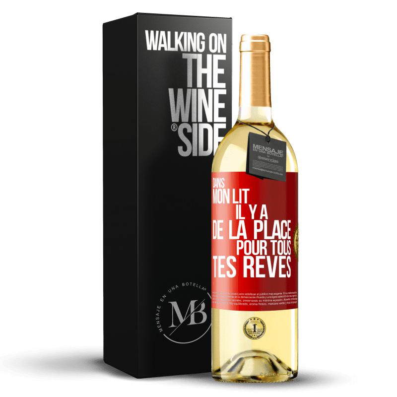 29,95 € Envoi gratuit | Vin blanc Édition WHITE Dans mon lit il y a de la place pour tous tes rêves Étiquette Rouge. Étiquette personnalisable Vin jeune Récolte 2024 Verdejo