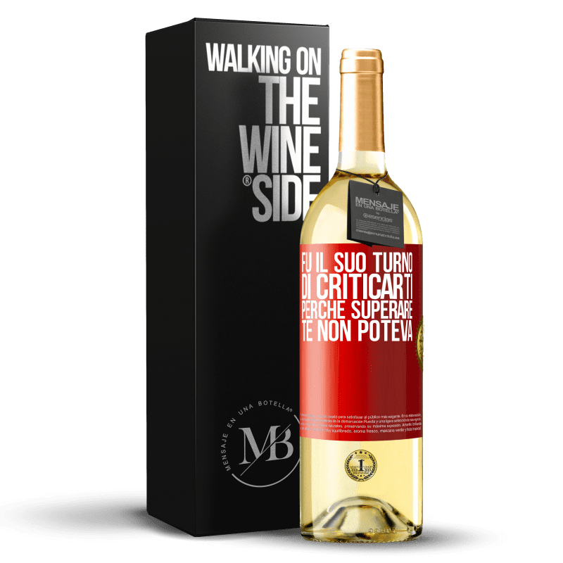 29,95 € Spedizione Gratuita | Vino bianco Edizione WHITE Fu il suo turno di criticarti, perché superare te non poteva Etichetta Rossa. Etichetta personalizzabile Vino giovane Raccogliere 2024 Verdejo