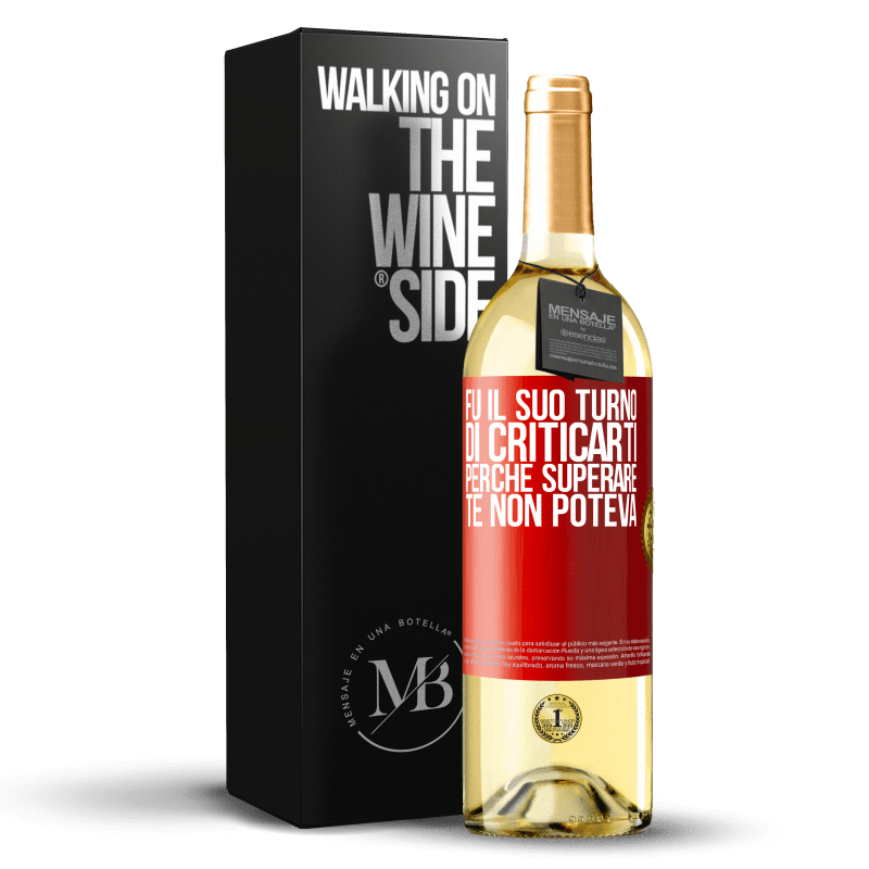 29,95 € Spedizione Gratuita | Vino bianco Edizione WHITE Fu il suo turno di criticarti, perché superare te non poteva Etichetta Rossa. Etichetta personalizzabile Vino giovane Raccogliere 2025 Verdejo