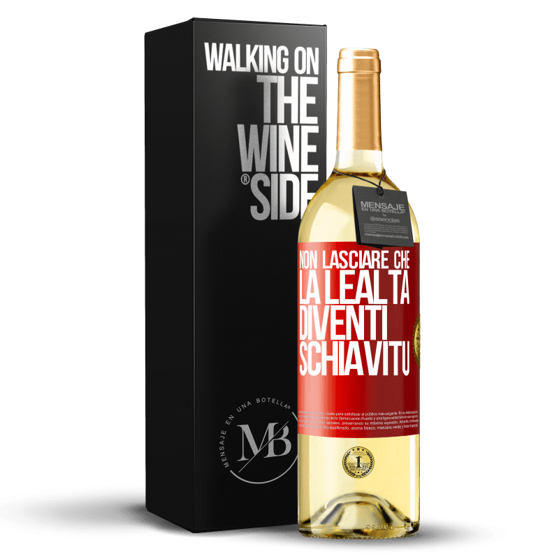 29,95 € Spedizione Gratuita | Vino bianco Edizione WHITE Non lasciare che la lealtà diventi schiavitù Etichetta Rossa. Etichetta personalizzabile Vino giovane Raccogliere 2024 Verdejo