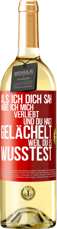 29,95 € | Weißwein WHITE Ausgabe Als ich dich sah, habe ich mich verliebt und du hast gelächelt, weil du es wusstest Rote Markierung. Anpassbares Etikett Junger Wein Ernte 2024 Verdejo