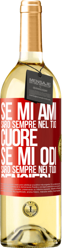 29,95 € | Vino bianco Edizione WHITE Se mi ami, sarò sempre nel tuo cuore. Se mi odi, sarò sempre nei tuoi pensieri Etichetta Rossa. Etichetta personalizzabile Vino giovane Raccogliere 2024 Verdejo