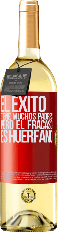 29,95 € | Vino Blanco Edición WHITE El éxito tiene muchos padres, pero el fracaso es huérfano Etiqueta Roja. Etiqueta personalizable Vino joven Cosecha 2024 Verdejo